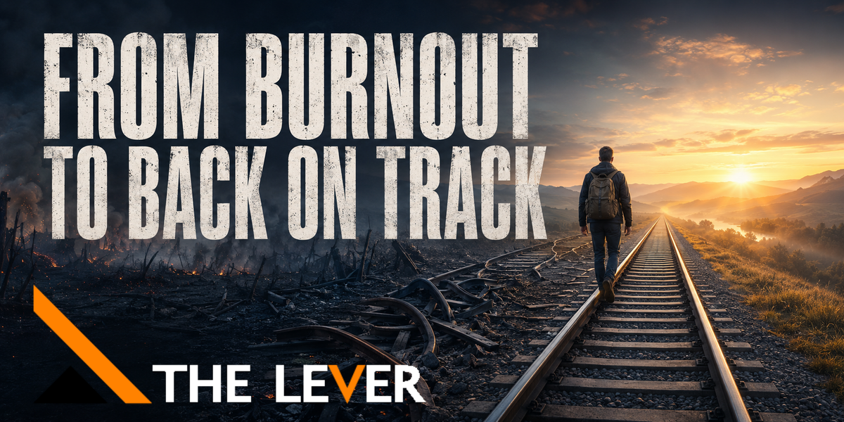 From Burnout to Back On Track